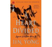 Jin Yong A Heart Divided (Tascabile) Legends of the Condor Heroes