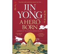 Jin Yong A Hero Born (Tascabile) Legends of the Condor Heroes