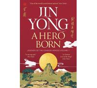 Jin Yong A Hero Born (Tascabile) Legends of the Condor Heroes