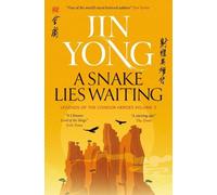 Jin Yong A Snake Lies Waiting (Tascabile) Legends of the Condor Heroes