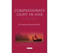 Jin Yong Daisaku Ikeda Compassionate Light in Asia (Copertina rigida)