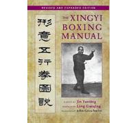 Jin Yunting The Xingyi Boxing Manual, Revised and Expanded Edition (Tascabile)