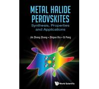 Jin Zhong Zhang Metal Halide Perovskites: Synthesis, Properti (Copertina rigida)