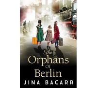 Jina Bacarr Bacarr, Jina The Orphans of Berlin (Tascabile)