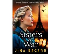 Jina Bacarr Sisters at War (Tascabile) Wartime Paris Sisters