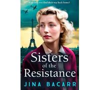 Jina Bacarr Sisters of the Resistance (Tascabile) Wartime Paris Sisters