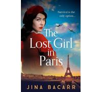 Jina Bacarr The Lost Girl in Paris (Copertina rigida)
