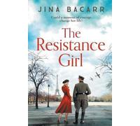 Jina Bacarr The Resistance Girl (Tascabile)