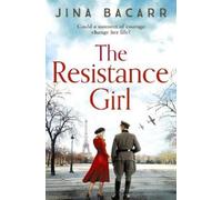 Jina Bacarr The Resistance Girl (Tascabile)