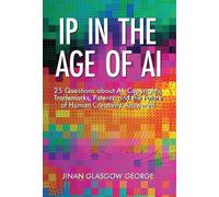 Jinan George George Jinan IP in the Age of AI (Copertina rigida)