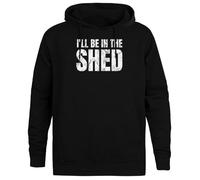Jinbetee ILL Be in The Shed Funny Dad Joke Felpa con Cappuccio Unisex con Cappuccio Nero
