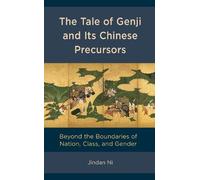 Jindan Ni The Tale of Genji and its Chinese Precursors (Copertina rigida)