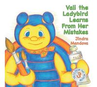 Jindra Mandova Vali the Ladybird Learns From Her Mistakes (Tascabile)