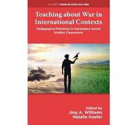 Jing A. Williams Teaching about War in International Contexts (Copertina rigida)