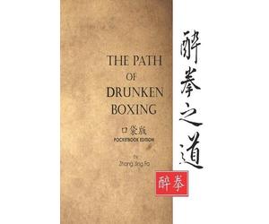 Jing Fa Zhang The Path of Drunken Boxing Pocketbook Edition (Tascabile)