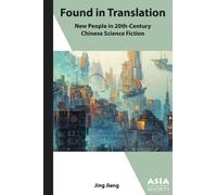Jing Jiang Found in Translation - "New People" in Twentieth-Century (Tascabile)