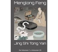 Jing Shi Tong Yan: De Volumen 1 a Volumen 20