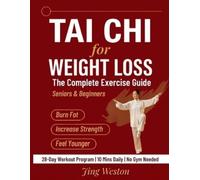 Jing Weston Tai Chi for Weight Loss (Tascabile) Mindful Living