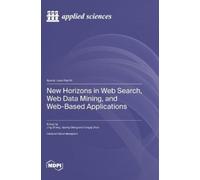 Jing Zhang Cang New Horizons in Web Search, Web Data Mining, (Copertina rigida)