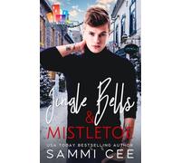 Jingle Bells & Mistletoe