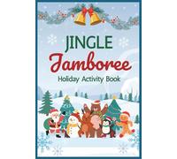 Jingle Jamboree HOLIDAY ACTIVITY BOOK: Holiday Activity Fun for All Ages | Stocking Stuffer Activity Book under $5 | Christmas Activity Book for Screen-Free Time |