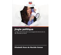 Jingle politique: La figure féminine dans la propagande électorale du Rio Grande do Norte