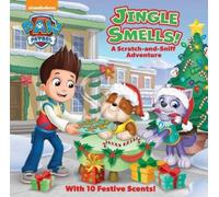 Jingle Smells: A Scratch-and-Sniff Adventure (PAW Patrol) (Mixed Media Product)