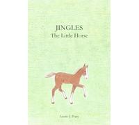 Jingles The Little Horse