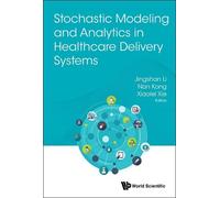Jingshan Li Stochastic Modeling And Analytics In Healthcare D (Copertina rigida)