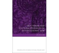 Jingxia Shi Free Trade and Cultural Diversity in Internationa (Copertina rigida)