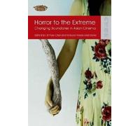 Jinhee Choi Mitsuyo Horror to the Extreme - Changing Boundaries in (Tascabile)