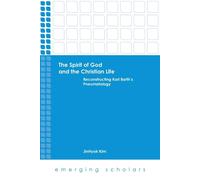 JinHyok Kim The Spirit of God and the Christian Life (Tascabile)