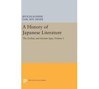 Jin'ichi Konishi A History of Japanese Literature, Volume 1 (Copertina rigida)