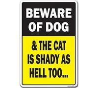 JINKAIRUI Cartello stradale con indicazione di avvertimento nuovo regalo novità Beware Dog & Cat is Shady Animal Jokes Parking Bedroom Office for 30,5 x 20,3 cm Forniture Nuovo alluminio metallo latta