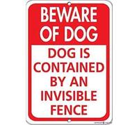JINKAIRUI Cartello stradale con scritta in inglese "Beware of Dog Dog is Contained by an Invisible Fence Wall Art Outdoor Indoor 30,5 x 20,3 cm Nuovo alluminio metallo latta Sign