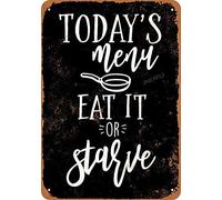 JINKAIRUI Today's Menu Eat It Or Starve Rustico Retro Fashion Chic Metallo Targa in Metallo Stagno Garage Vintage Giardino Casa Decorazione da Parete 15 x 20 cm