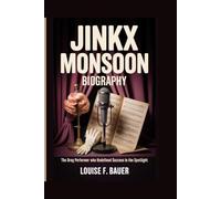JINKX MONSOON BIOGRAPHY: The Drag Performer Who Redefined Success in the Spotlight