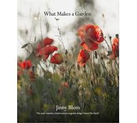 Jinny Blom What Makes a Garden (Copertina rigida)