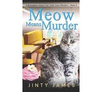 Jinty James Meow Means Murder (Tascabile) Norwegian Forest Cat Café Cozy Mystery