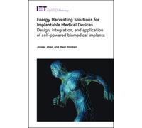 Jinwei Zhao Had Energy Harvesting Solutions for Implantable M (Copertina rigida)