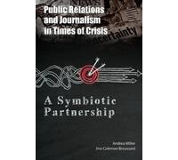 Jinx Coleman Broussard And Public Relations and Journalism in Times (Tascabile)