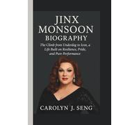 JINX MONSOON: THE CLIMB FROM UNDERDOG TO ICON, A LIFE BUILT ON RESILIENCE, PRIDE, AND PURE PERFORMANCE.