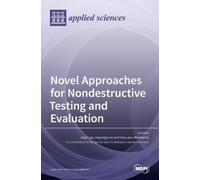 Jinyi Lee Hoyong Le Novel Approaches for Nondestructive Test (Copertina rigida)