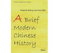 Jinyi Zhai Haipeng Zhang A Brief Modern Chinese History (Tascabile)
