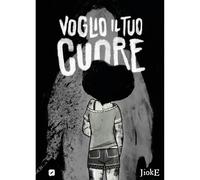JIOKE VOGLIO IL TUO CUORE 2023 EDIZIONI BD