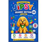 Jipsy - Mon Cahier Grande Section: Préparez l'entrée au CP avec des activités ludiques : graphisme, écriture, lettres, logique, mathématiques, observation et anglais.