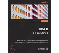 Patrick Li Jira 8 Essentials (Tascabile)
