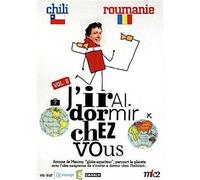 J'irai dormir chez vous, vol. 6 : chili ; roumanie
