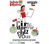 J'irai dormir chez vous, vol. 8 : bolivie-pérou ; emirats