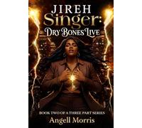 Jireh Singer Book Two: Dry Bones Live